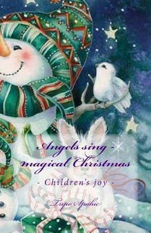 Angels sing - magical Christmas