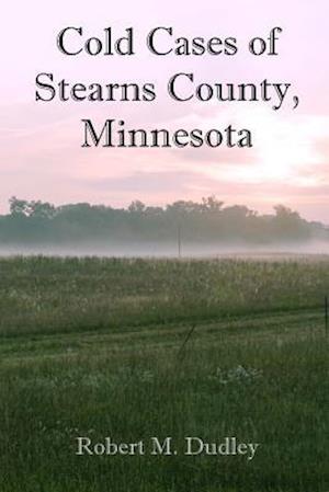 Cold Cases of Stearns County, Minnesota