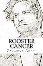 Rooster Cancer: The Combined Astrology Series 