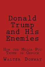 Donald Trump and His Enemies