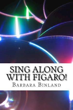 Sing Along with Figaro!