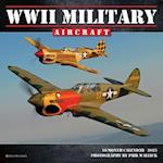 WWII Military Aircraft 2025 7 X 7 Mini Wall Calendar