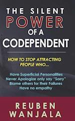 The Silent Power of a Codependent