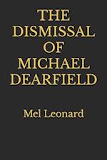 THE DISMISSAL OF MICHAEL DEARFIELD: Mel Leonard 