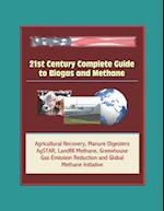 21st Century Complete Guide to Biogas and Methane