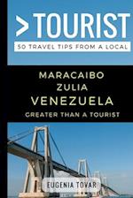 Greater Than a Tourist - Maracaibo Zulia Venezuela: 50 Travel Tips from a Local 