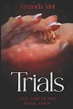 Trials: Live and Learn Book Four 
