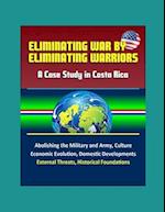 Eliminating War by Eliminating Warriors