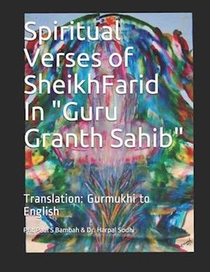 Spiritual Verses of Sheikh Farid, in Guru Granth Sahib