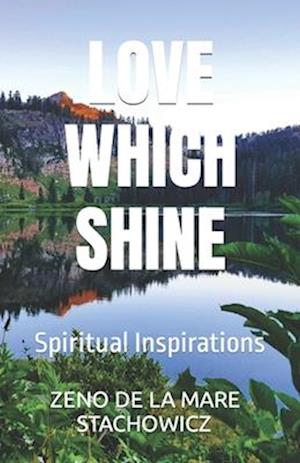 Love That Shines: Spiritual Inspirations