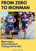 From Zero to Ironman Triathlon