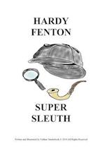 Hardy Fenton Super Sleuth