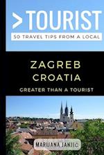 Greater Than a Tourist - Zagreb Croatia: 50 Travel Tips from a Local 