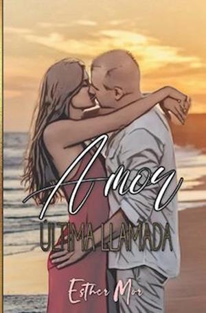 Amor, última llamada