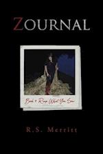 Zournal: Book 4: Reap What You Sow 