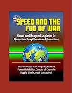 Speed and the Fog of War