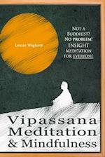 Vipassana Meditation & Mindfulness