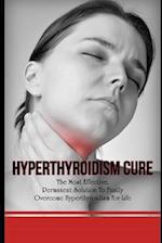 Hyperthyroidism Cure