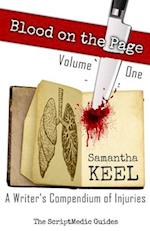 Blood on the Page Volume One: A Writer's Compendium of Injuries 