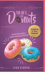 THE DO'S AND DONUTS - Nutrition Guide and Game Changer Lifestyle