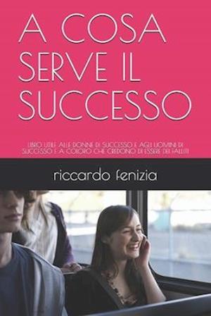 A Cosa Serve Il Successo