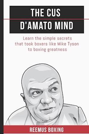 The Cus d'Amato Mind