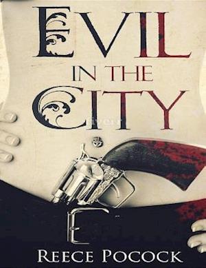 Evil in the City : Intriquing short stories