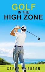 Golf in the High Zone