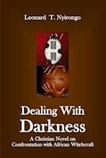 Dealing with Darkness