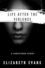 Life After the Violence