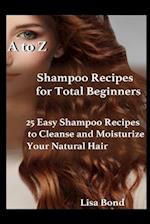 A to Z Shampoo Recipes for Total Beginners