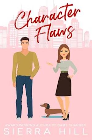 Character Flaws: A Standalone Romantic Comedy