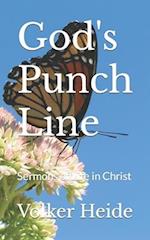 God's Punch Line : Sermons of Life in Christ 
