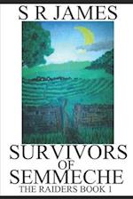 Survivors of Semmeche: The Raiders Book 1 