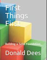 First Things First: Building a Solid Foundation 