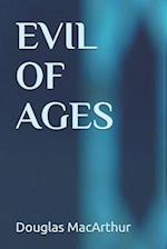 Evil of Ages