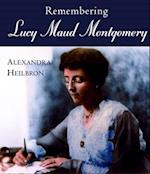 Remembering Lucy Maud Montgomery