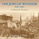 The Jews of Windsor, 1790-1990