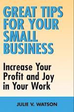 Great Tips for Your Small Business