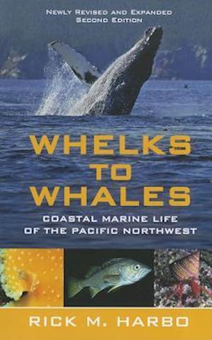 Whelks to Whales, Revised Second Edition