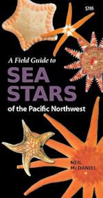 A Field Guide to Sea Stars of the Pacific Northwest