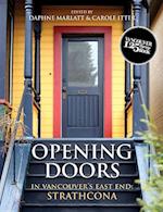 Marlatt, D: Opening Doors in Vancouver's East End