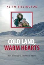 Cold Land, Warm Hearts