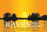 Vickers, R: Raven Brings the Light