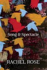 Song and Spectacle