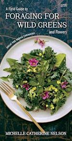 A Field Guide to Foraging for Wild Greens and Flowers