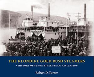 The Klondike Gold Rush Steamers