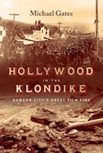 Hollywood in the Klondike