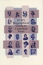 Ecwa's Biographical Guide to Canadian Poets