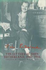 The Letters of John Sutherland, 1942-1956